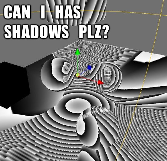 CAN I HAS SHADOWS? PLZ?